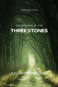 The Mystery of the Three Stones - Desmond, Julian