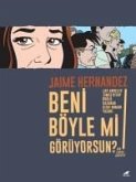 Beni Böyle Mi Görüyorsun