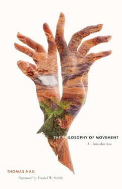 The Philosophy of Movement - Nail, Thomas