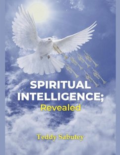 Spiritual Intelligence; Revealed - Sabutey, Teddy