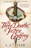 The Three Deaths of Justice Godfrey The Three Deaths of Justice Godfrey
