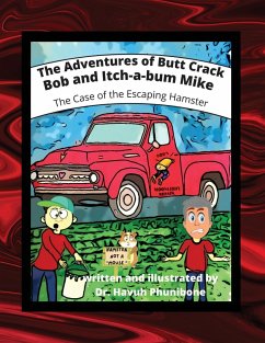 The Adventure of Butt Crack Bob and Itch-A-Bum Mike - Phunibone, Havuh