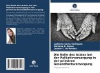 Die Rolle des Arztes bei der Palliativversorgung in der primären Gesundheitsversorgung