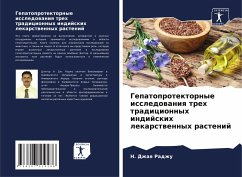 Gepatoprotektornye issledowaniq treh tradicionnyh indijskih lekarstwennyh rastenij - Radzhu, N. Dzhaq