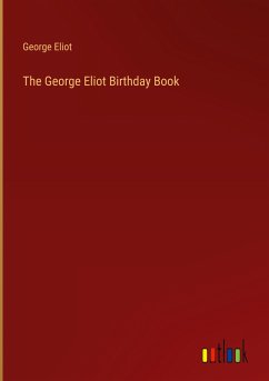 The George Eliot Birthday Book - Eliot, George