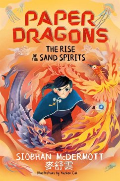 Paper Dragons: The Rise of the Sand Spirits - McDermott, Siobhan