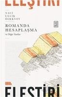 Romanda Hesaplasma ve Diger Yazilar - celik Berksoy, Naci