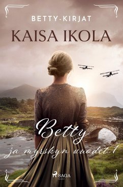 Betty ja myrskyn vuodet 1 - Ikola, Kaisa