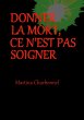 Donner la mort, ce n'est pas soigner... - Bild 1