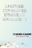 L'histoire d'un hacker éthique au bon coeur - 2 (eBook, ePUB) L'histoire d'un hacker éthique au bon coeur - 2 (eBook, ePUB)