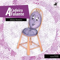 A cadeira falante (eBook, ePUB) - Monteiro, Juliana