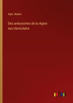 Des anéurysmes de la région sus-claviculaire