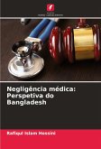 Negligência médica: Perspetiva do Bangladesh