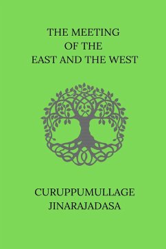 The Meeting of the East and the West - Jinarajadasa, Curuppumullage