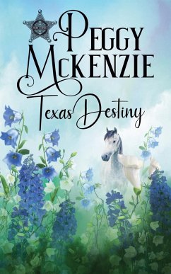 Texas Destiny - Mckenzie, Peggy