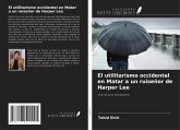 El utilitarismo occidental en Matar a un ruiseñor de Harper Lee