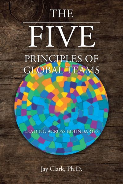 The Five Principles of Global Teams (eBook, ePUB) The Five Principles of Global Teams (eBook, ePUB)