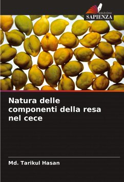 Natura delle componenti della resa nel cece - Hasan, Md. Tarikul