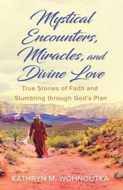 Cover Mystical Encounters, Miracles, and Divine Love