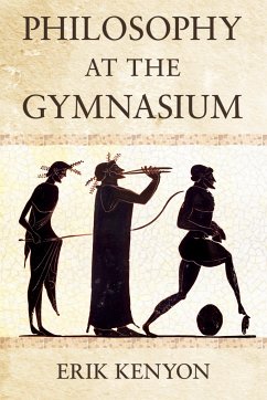 Philosophy at the Gymnasium - Kenyon, Erik