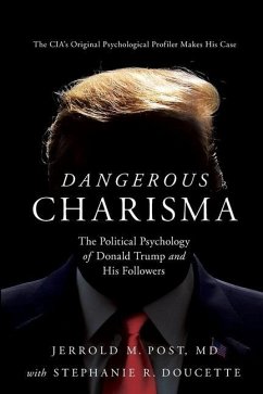 Dangerous Charisma - Post, Jerrold M; Doucette, Stephanie R