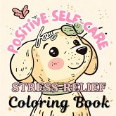 Positive Self-Care Coloring Book for Stress Relief Positive Self-Care Coloring Book for Stress Relief