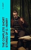 The Complete Short Stories of O. Henry (eBook, ePUB)