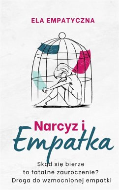 Narcyz i empatka (eBook, ePUB) - Empatyczna, Ela