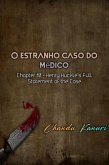 Capítulo 10 - A Declaração Completa do Caso de Henry Huckle (eBook, ePUB) Capítulo 10 - A Declaração Completa do Caso de Henry Huckle (eBook, ePUB)