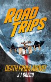Death From Above! (Road Trips, #3) (eBook, ePUB)