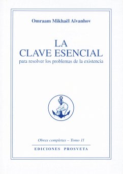 La clave esencial (eBook, ePUB) - Aïvanhov, Omraam Mikhaël