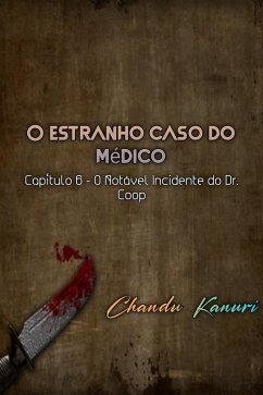 Capítulo 6 - O Notável Incidente do Dr. Coop (eBook, ePUB) - Kanuri, Chandu