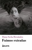 Fuimos extrañas (eBook, ePUB) Fuimos extrañas (eBook, ePUB)