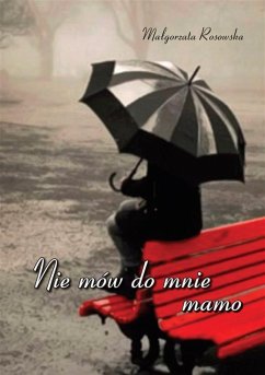 Cover Nie mów do mnie mamo (eBook, ePUB)
