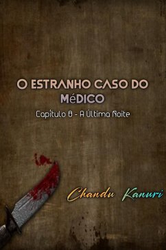 Capítulo 8 - A Última Noite (eBook, ePUB) - Kanuri, Chandu