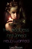 The Goddess Returned: Help Wanted (eBook, ePUB) The Goddess Returned: Help Wanted (eBook, ePUB)