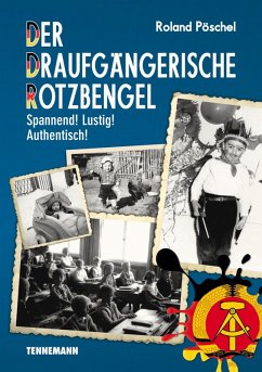 Der Draufgängerische Rotzbengel (eBook, ePUB) - Pöschel, Roland