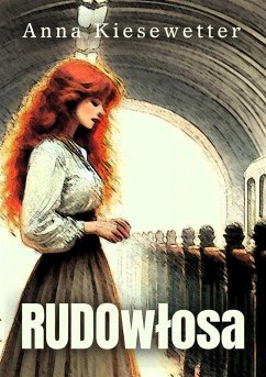 Rudowlosa (eBook, ePUB) - Kiesewetter, Anna