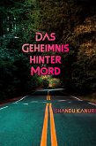 Das Geheimnis hinter Mord (eBook, ePUB) Das Geheimnis hinter Mord (eBook, ePUB)