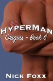 Hyperman Origins - Book 6 (eBook, ePUB) Hyperman Origins - Book 6 (eBook, ePUB)