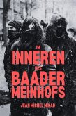 Im Inneren des Baader-Meinhofs (eBook, ePUB)
