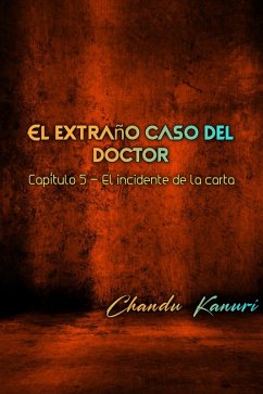 Capítulo 5 - El incidente de la carta (eBook, ePUB) - Kanuri, Chandu