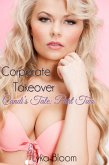 Corporate Takeover: Candi's Tale Part Two (eBook, ePUB) Corporate Takeover: Candi's Tale Part Two (eBook, ePUB)