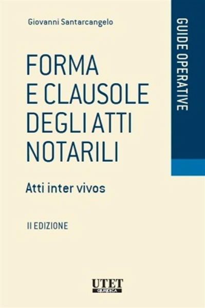 Forma e clausole degli Atti Notarili (eBook, ePUB)