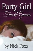 Party Girl Fun & Games (Party Girls, #2) (eBook, ePUB)