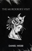 The Murderer's Visit (Who is the Murderer?, #1) (eBook, ePUB)