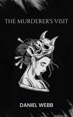 The Murderer's Visit (Who is the Murderer?, #1) (eBook, ePUB) - Webb, Daniel