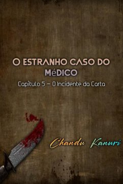 Capítulo 5 - O Incidente da Carta (eBook, ePUB) - Kanuri, Chandu