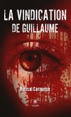 La vindication de Guillaume (eBook, ePUB)