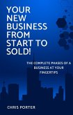Your New Business From Start to Sold! (eBook, ePUB)